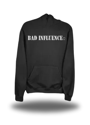 BAD INFLUENCE HOODIE