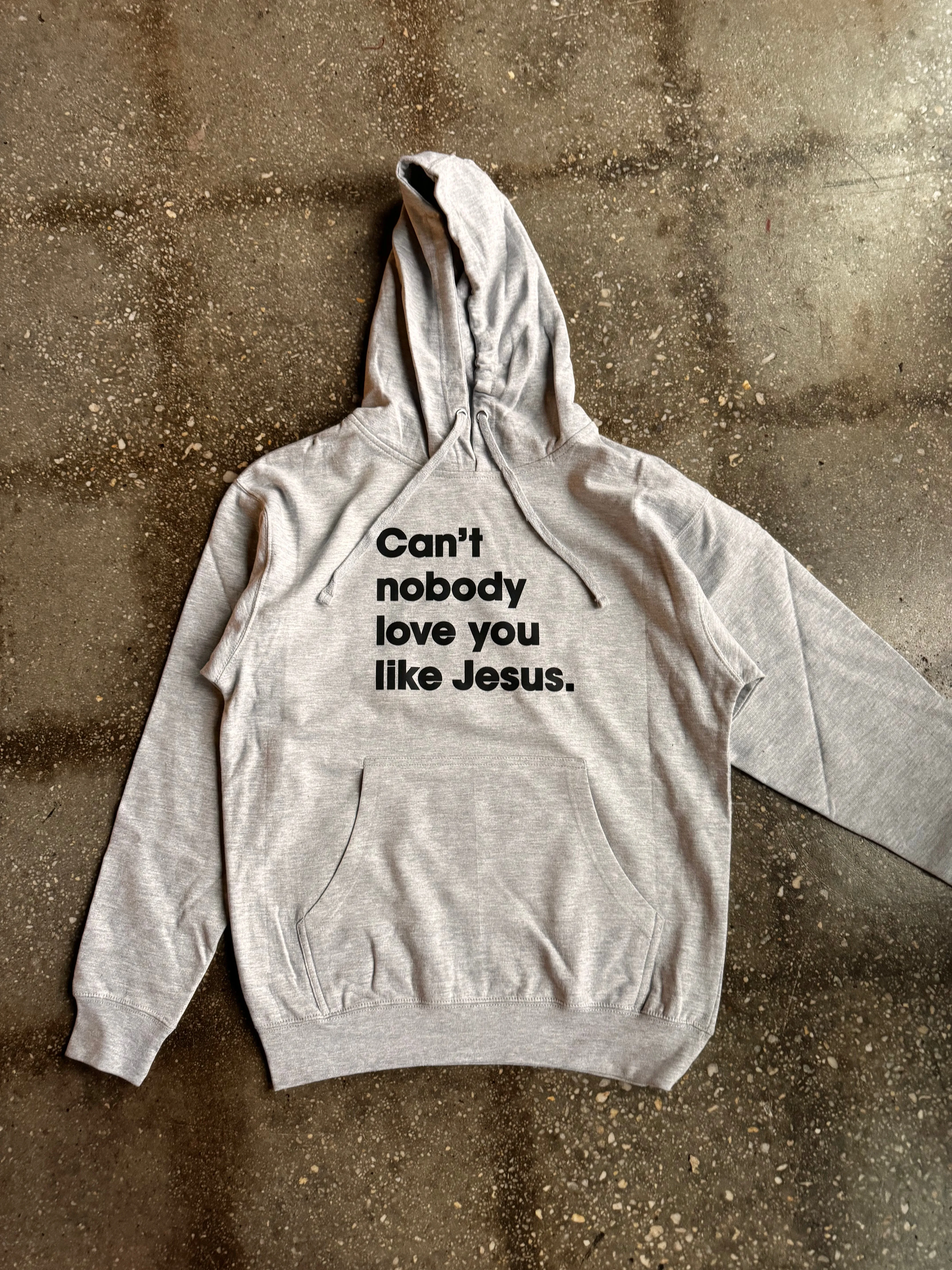 Can't Nobody Love You Like Jesus Adult Box Hoodie