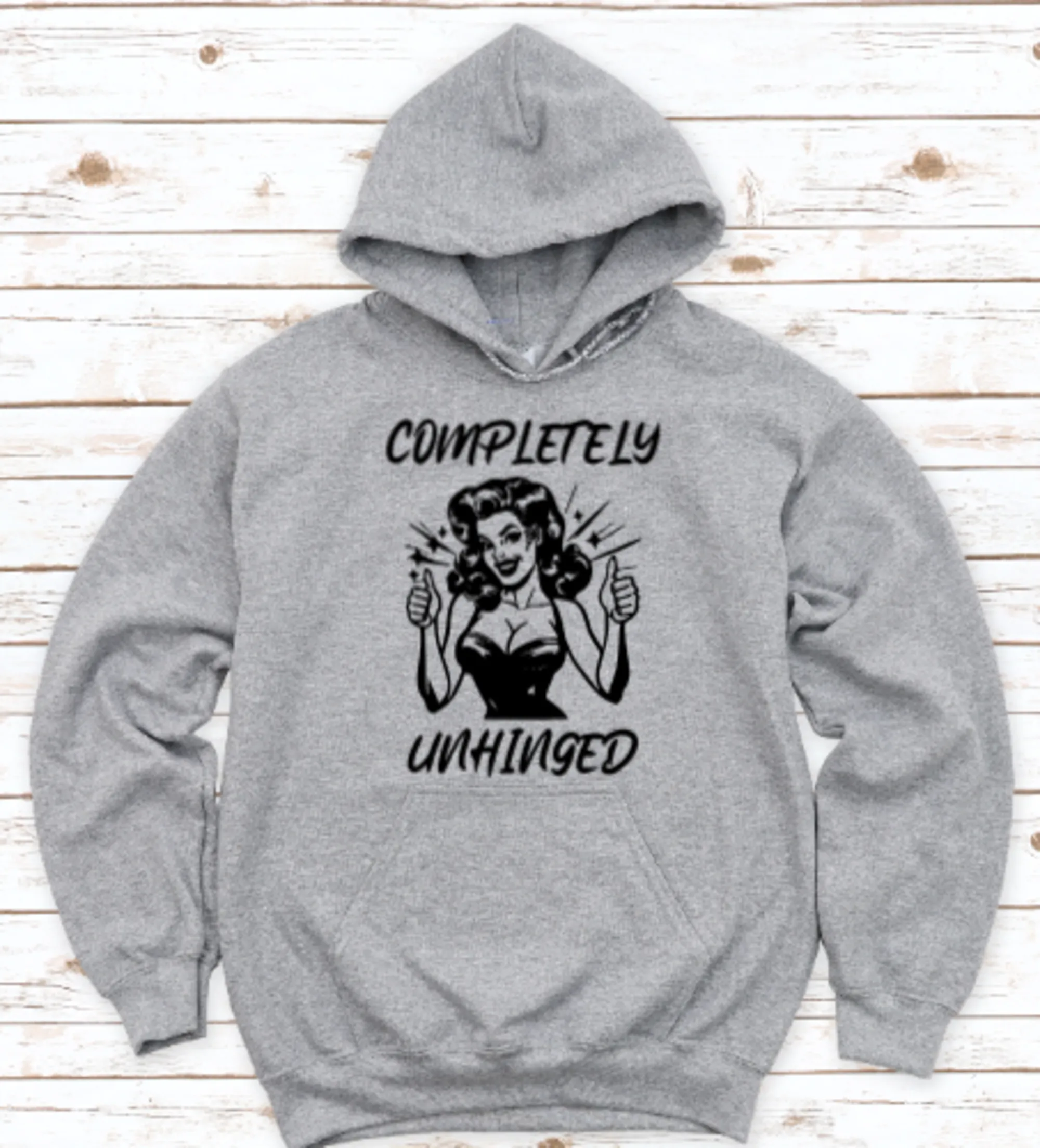 Completely Unhinged, Gray, Unisex Hoodie Sweatshirt