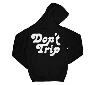 DONT TRIP HOODIE