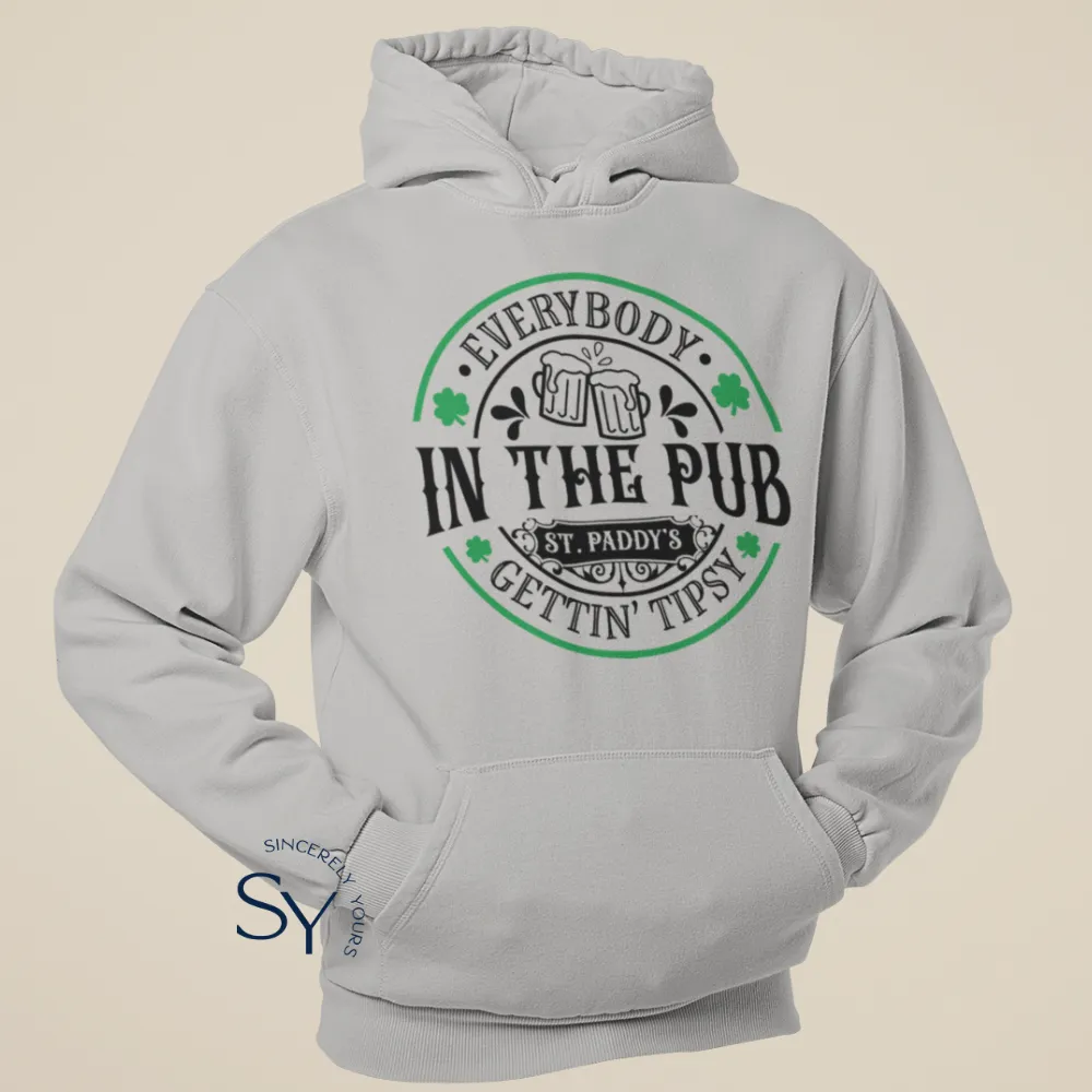 Everybody In The Pub Gettin' Tipsy Sweatshirts & Hoodies