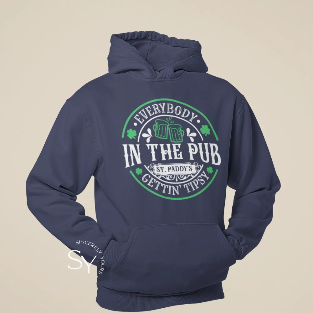 Everybody In The Pub Gettin' Tipsy Sweatshirts & Hoodies
