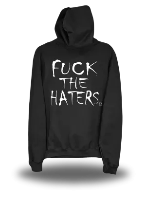 FUCK THE HATERS HOODIE