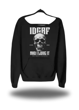 IDGAF WIDE NECK SWEATSHIRT