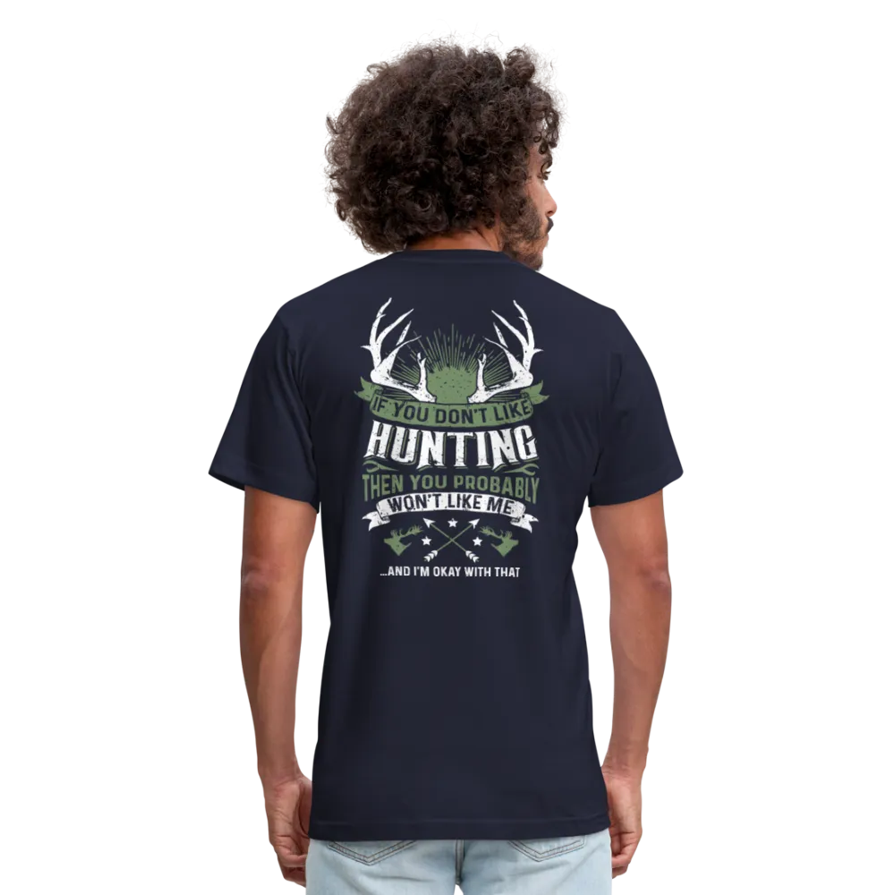 If You Don't Like Hunting Unisex Jersey T-Shirt by Bella   Canvas