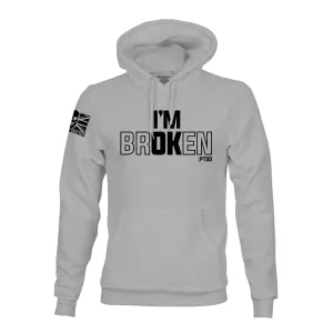 I'M BROKEN HOODIE
