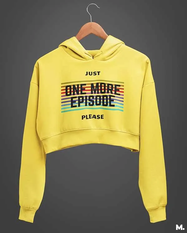 Just one more episode printed crop hoodies