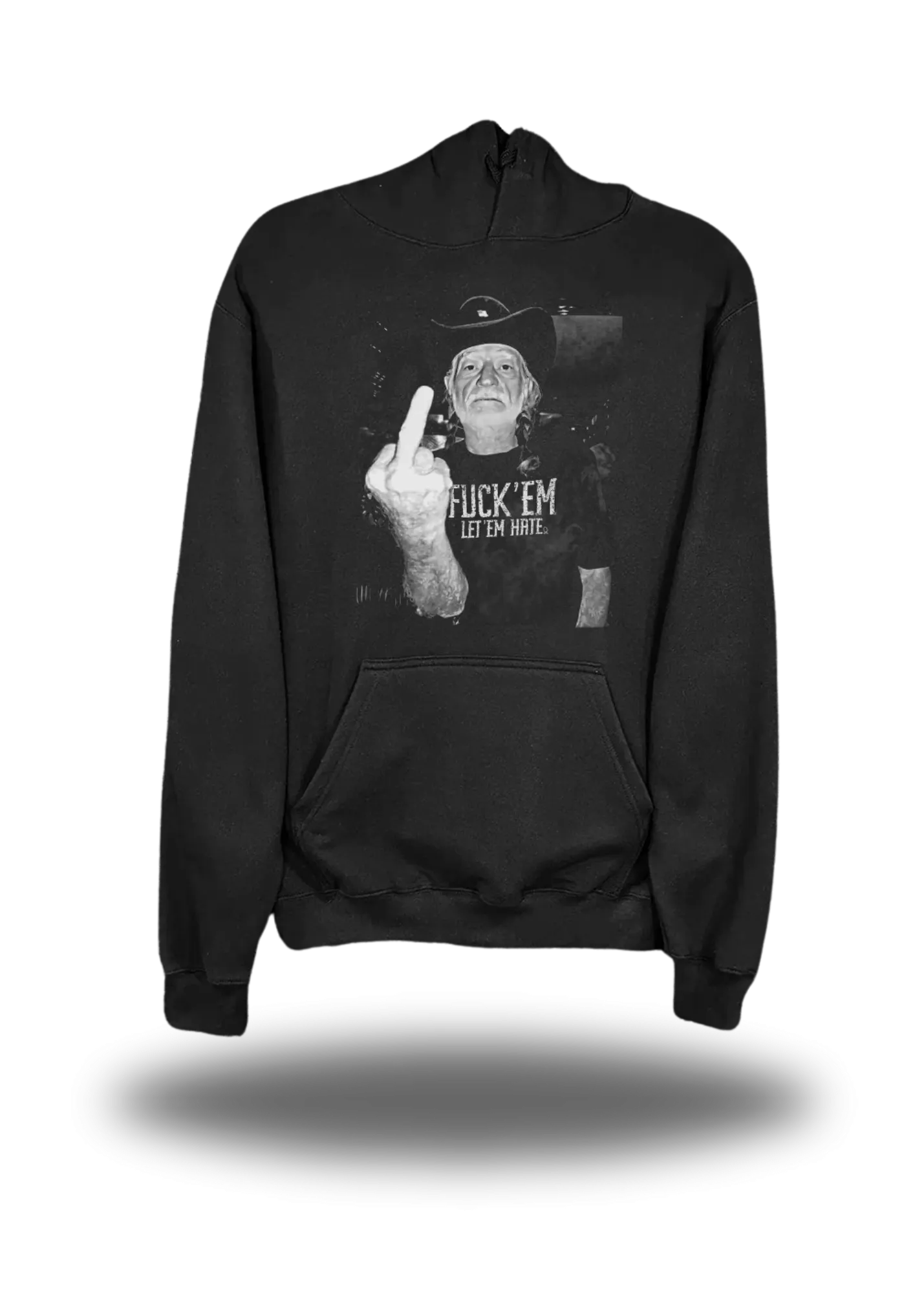 LET EM HATE WILLIE HOODIE