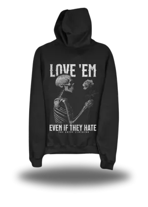 LOVE EM HOODIE