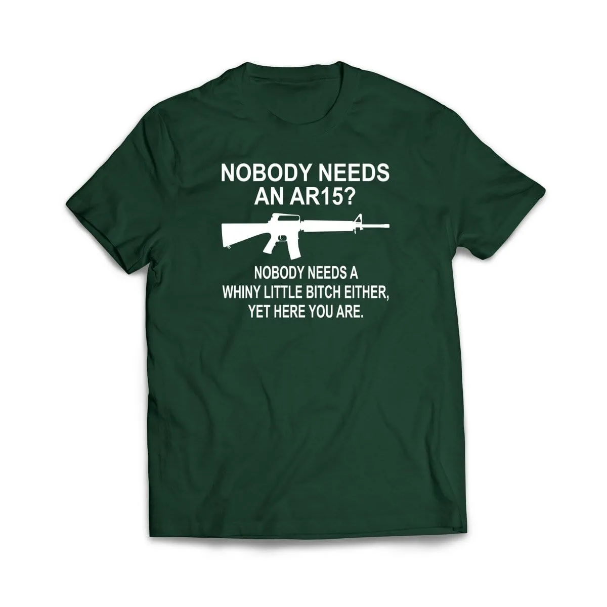 Nobody Needs An AR15? T-Shirt