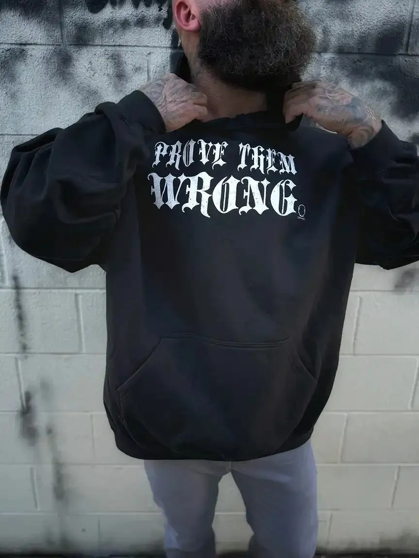 PROVE THEM WRONG HOODIE