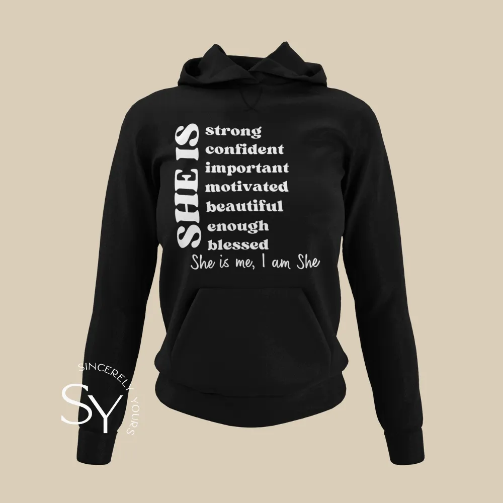 She Is Me, I Am She | Tees, Sweatshirts & Hoodies