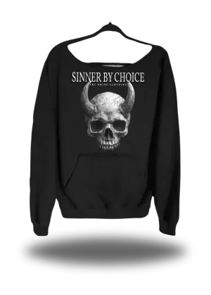 SINNER BY CHOICE WIDE NECK SWEATSHIRT