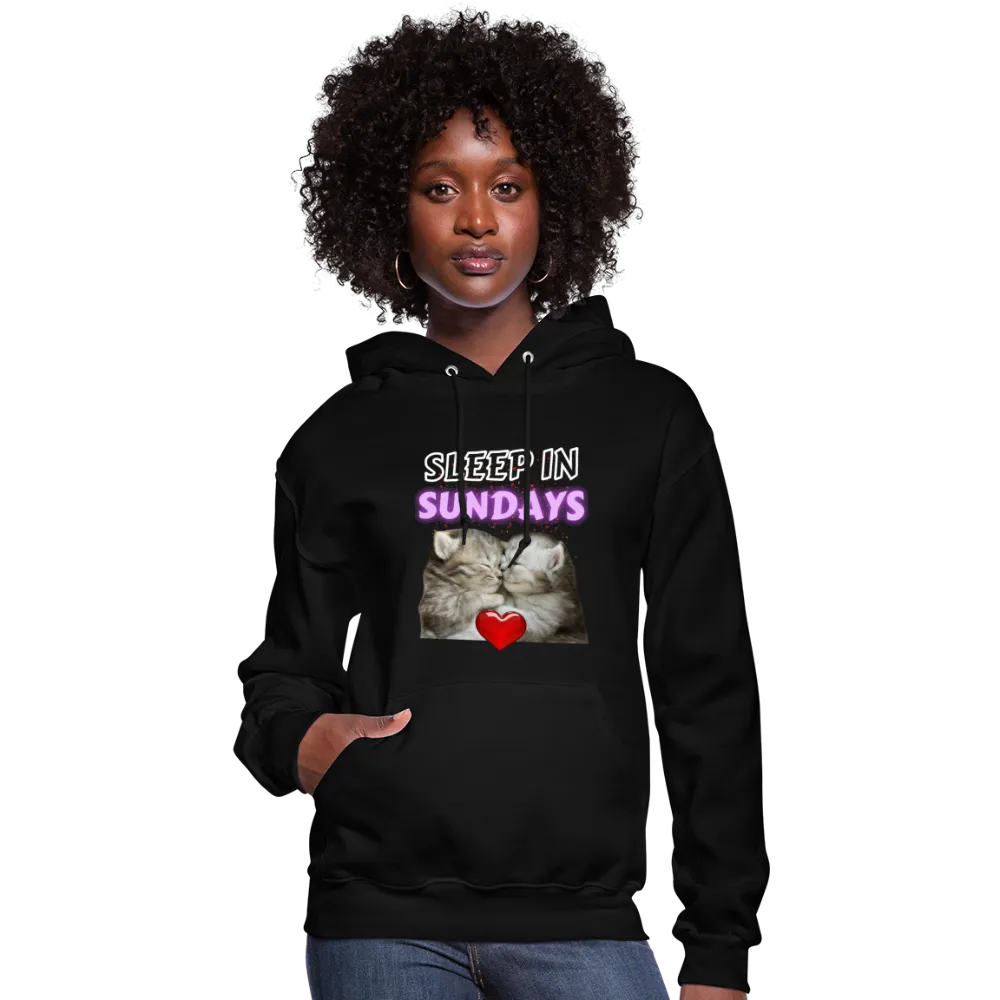 Sleep In Sundays Women's Hoodie