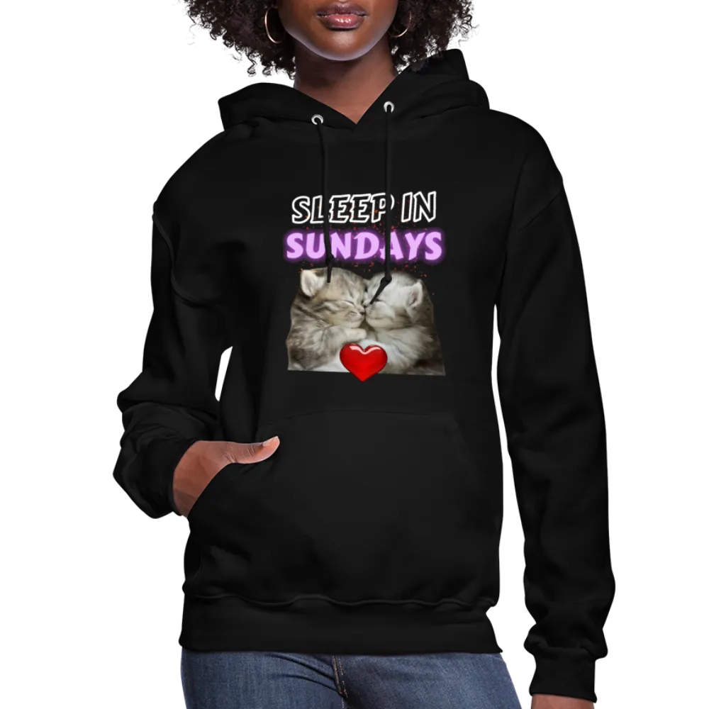 Sleep In Sundays Women's Hoodie