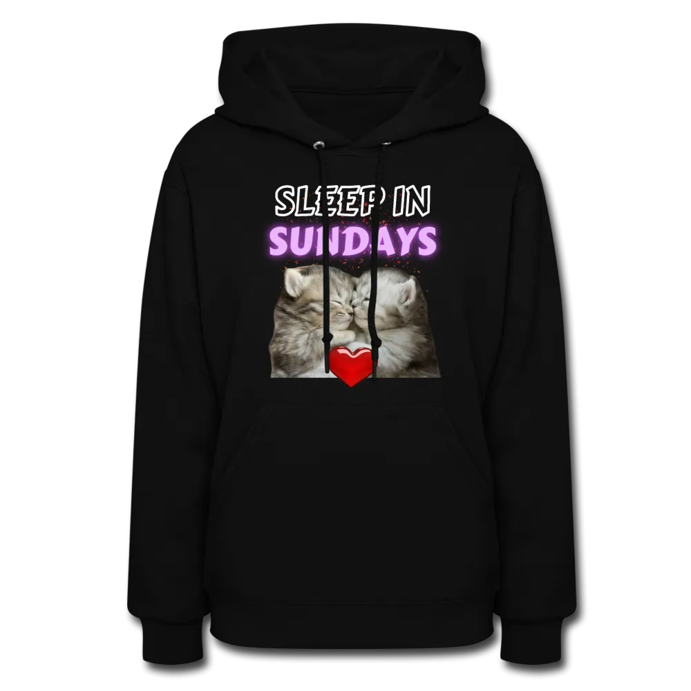 Sleep In Sundays Women's Hoodie