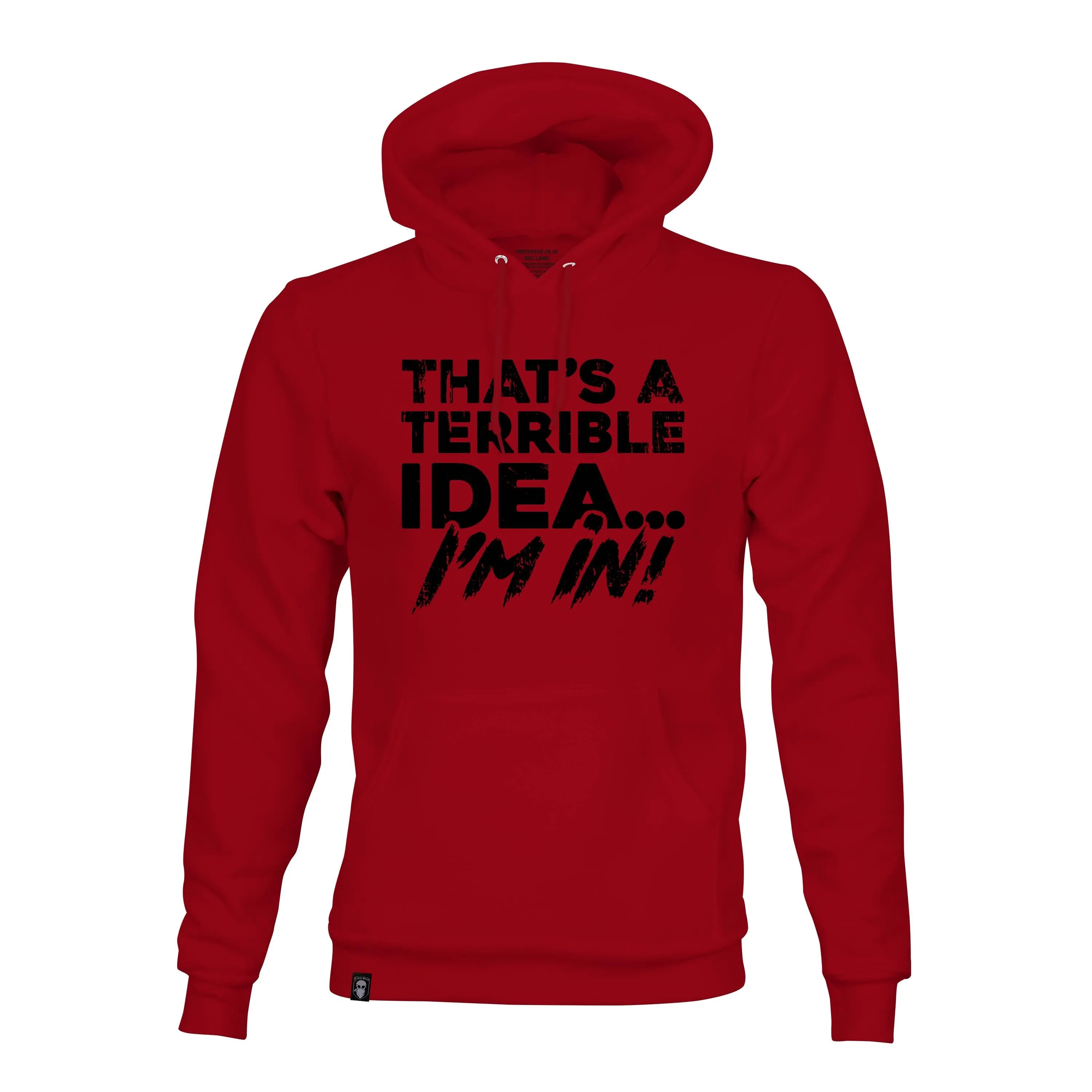 THAT'S A TERRIBLE IDEA RED HOODIE