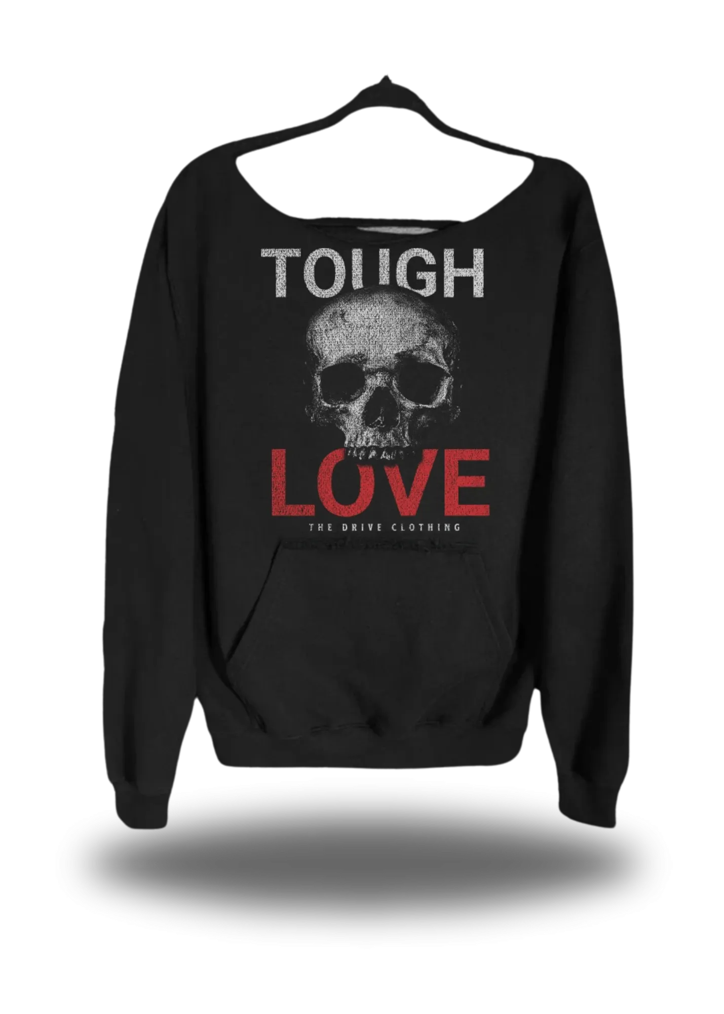 TOUGH LOVE WIDE NECK SWEATSHIRT